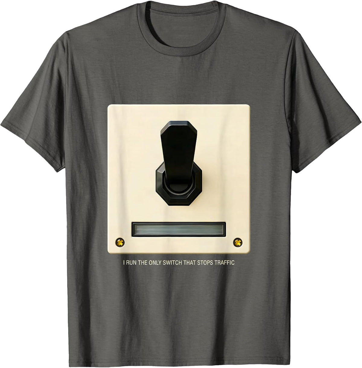 Men's I Run The Only Switch That Stops Traffic Funny School Bus T-Shirt - Asphalt Grey