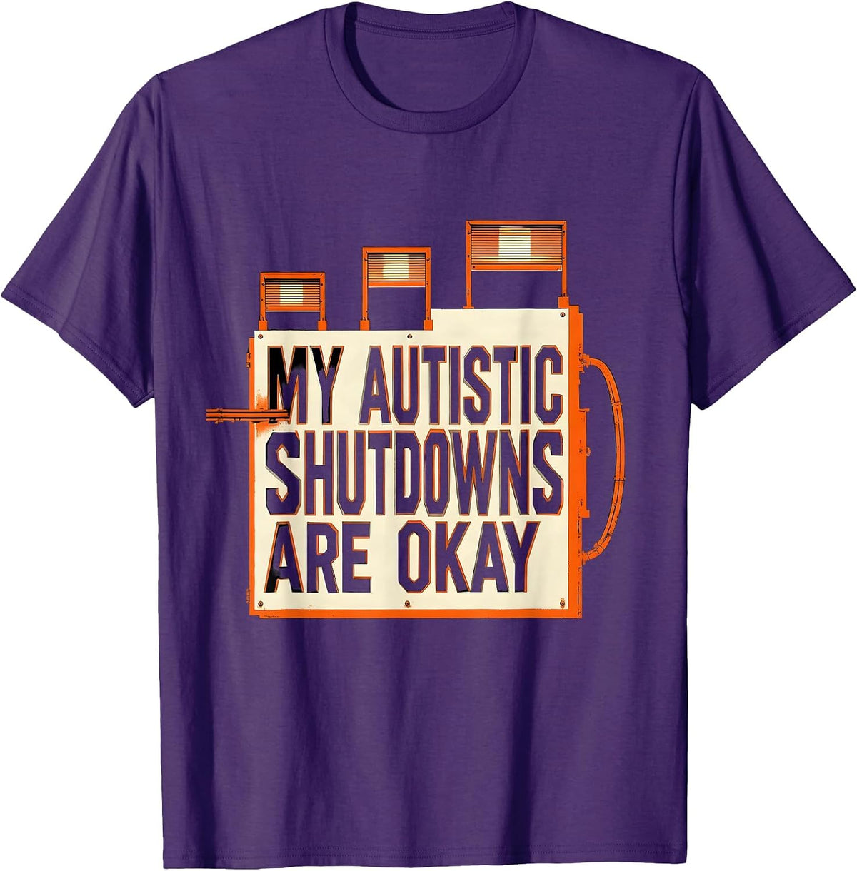 Men's My Autistic Shutdowns Are Okay Funny Neurodivergent T-Shirt - Purple
