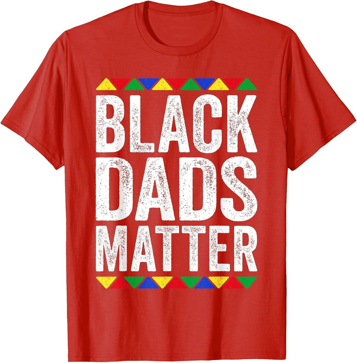 Black Dads Matter Shirt Father Black History Month T-Shirt - Red