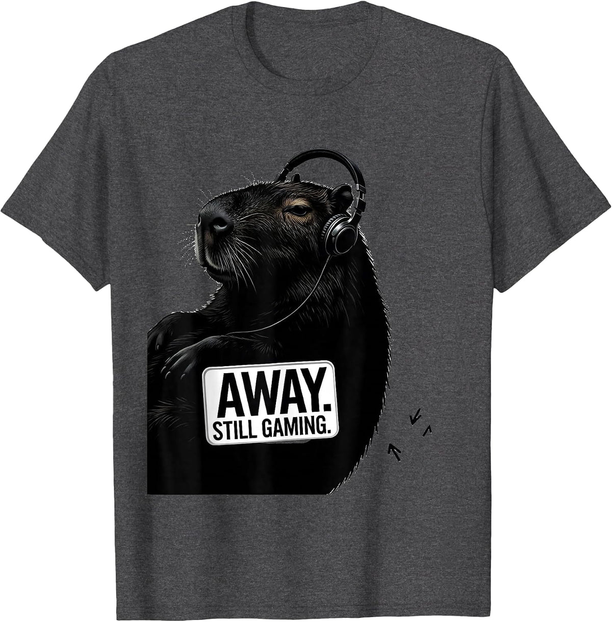 Away. Still Gaming Funny Capybara Gamer Meme Humor T-Shirt - Dark Heather Grey