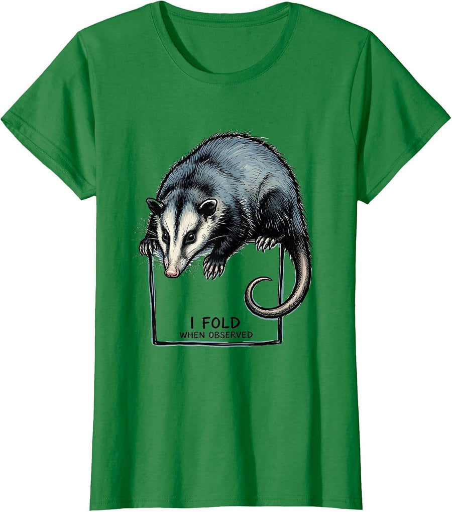 Women's I Fold When Observed Funny Opossum Possum Meme Humor T-Shirt - Kelly Green