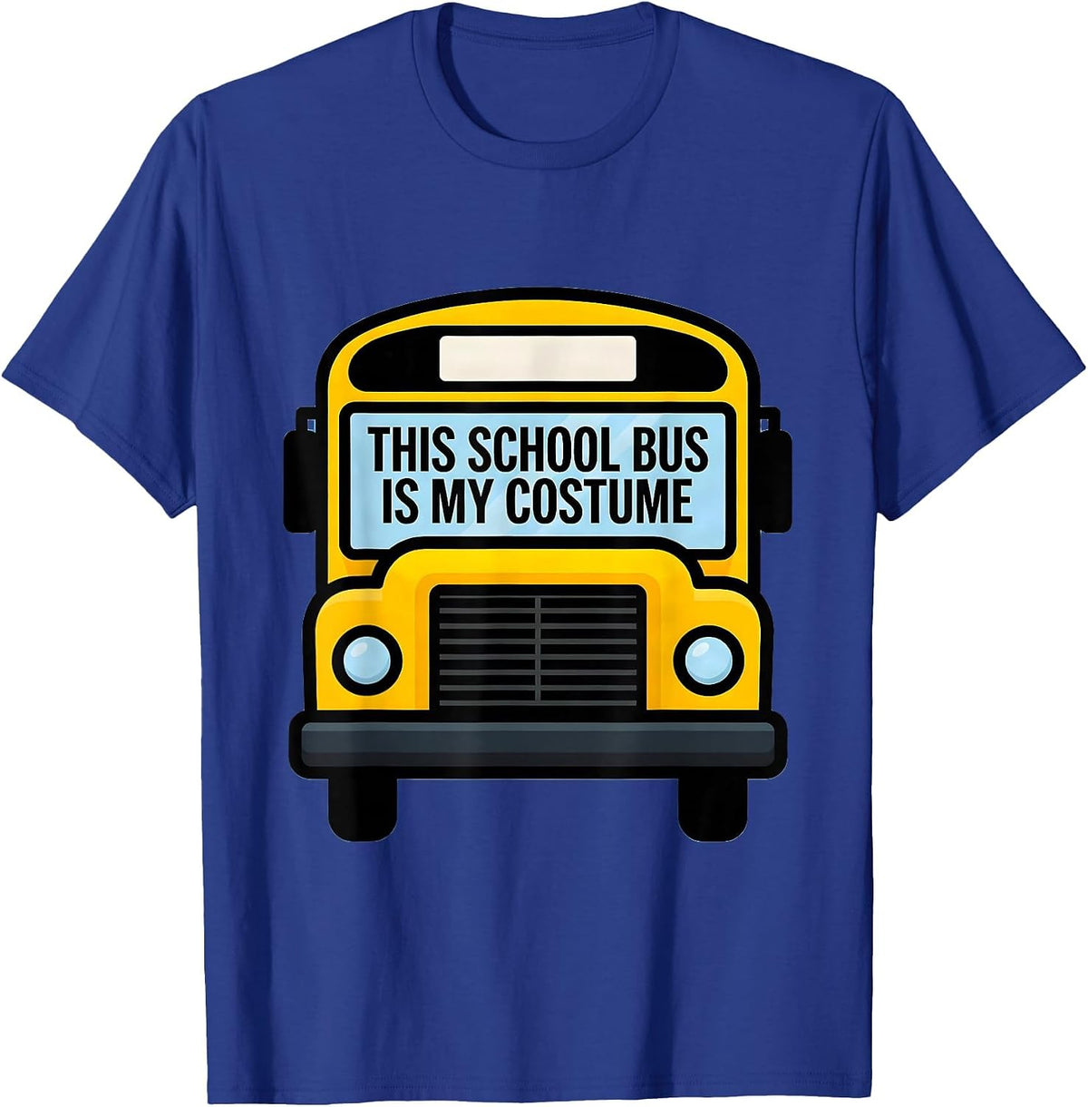 This School Bus Is My Costume Funny Halloween Costume T-Shirt - Royal Blue