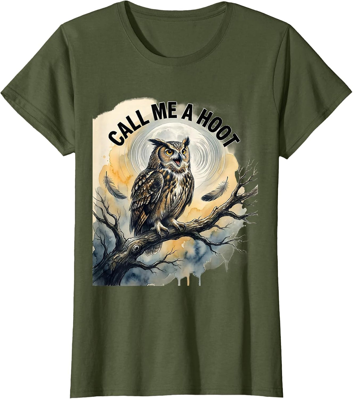 Women's Call Me A Hoot Watercolor Owl Lover Funny Bird Humor T-Shirt - Olive Green