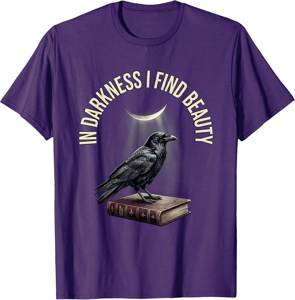 In Darkness I Find Beauty Gothic Edgar Allan Poe Raven T-Shirt - Purple