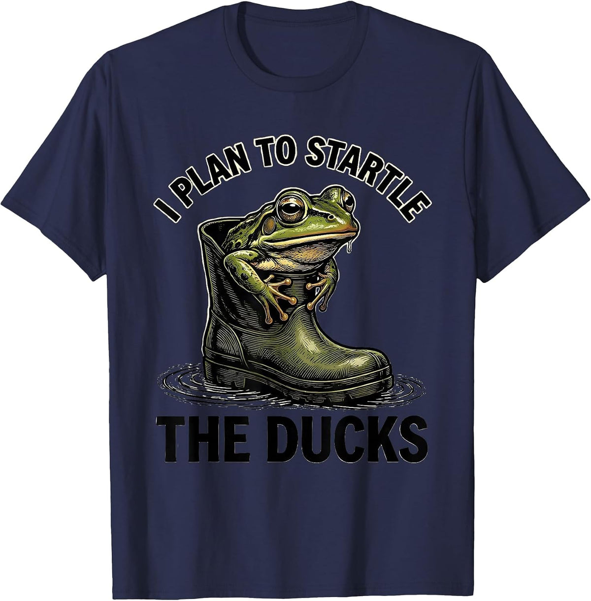 I Plan To Startle The Ducks Funny Frog Meme Amphibian Lover T-Shirt - Navy Blue