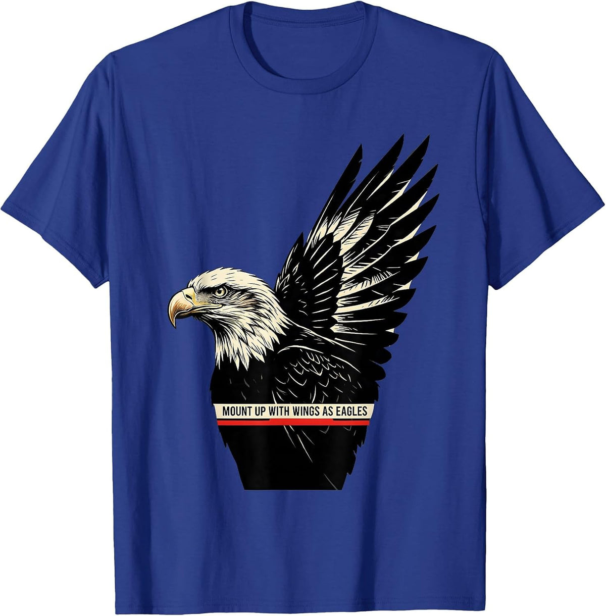 Men's Mount Up With Wings As Eagles Stencil Graphic Eagle Lover T-Shirt - Royal Blue