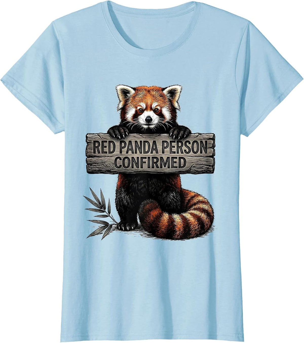 Women's Red Panda Person Confirmed Cute Humor Panda Lover Gift T-Shirt - Baby Blue