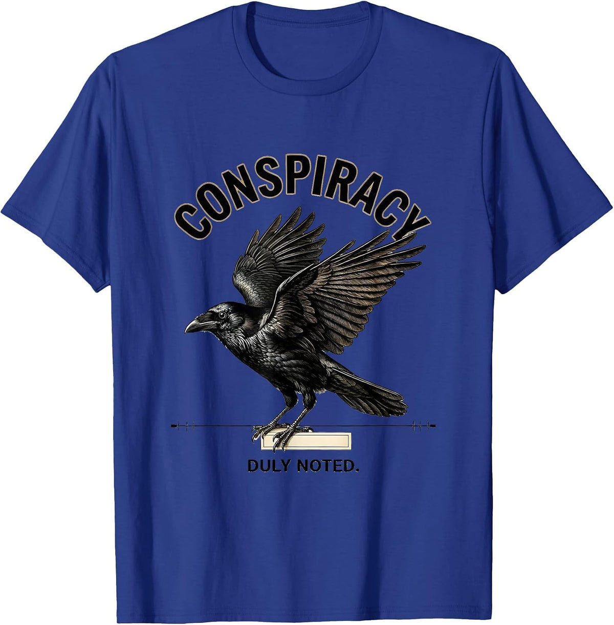 Men's Conspiracy Duly Noted Botanical Crow Dark Humor Bird Lover T-Shirt - Royal Blue