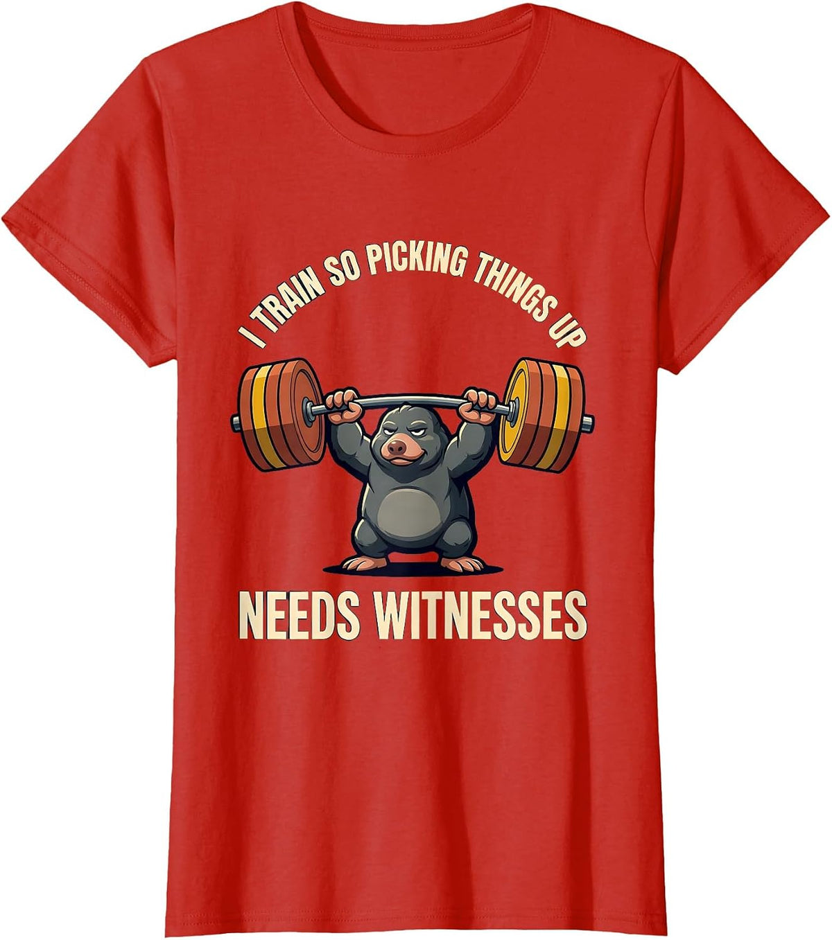 I TRAIN SO PICKING THINGS UP NEEDS WITNESSES Funny Gym T-Shirt - Red