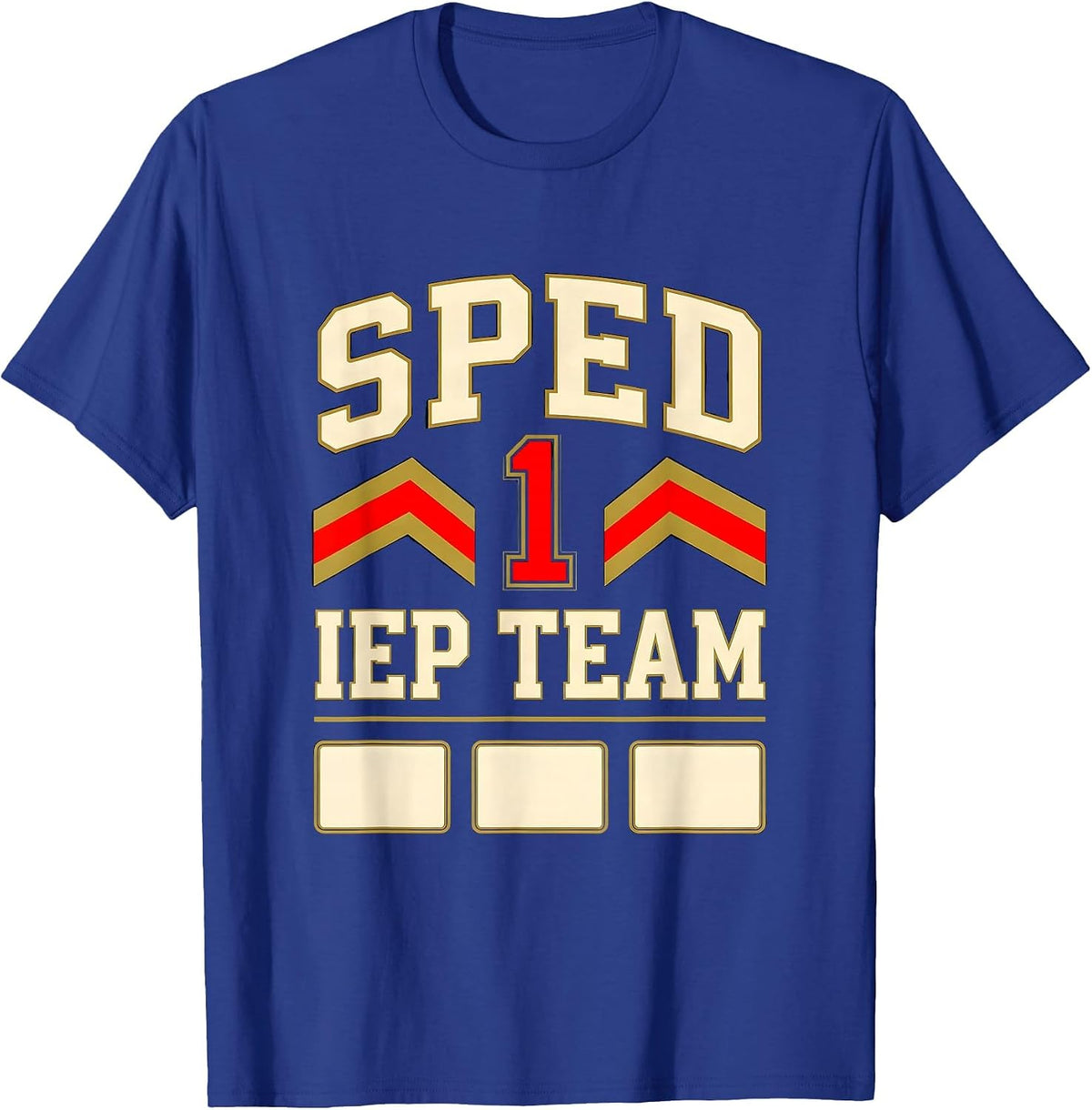 SPED IEP Team Sports Special Education Teacher Squad Pride T-Shirt - Royal Blue
