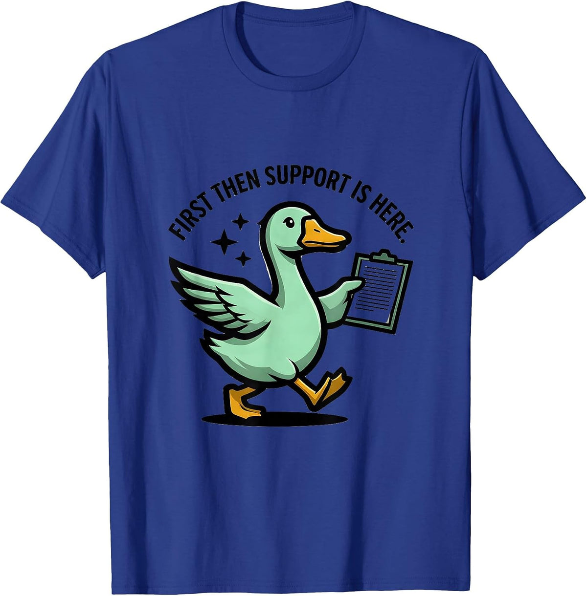 Men's First Then Support Is Here Funny Special Education Teacher T-Shirt - Royal Blue