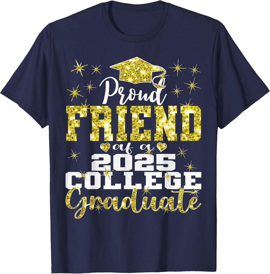 Proud Friend of 2025 College Graduate Family 25 Graduation T-Shirt - Navy Blue