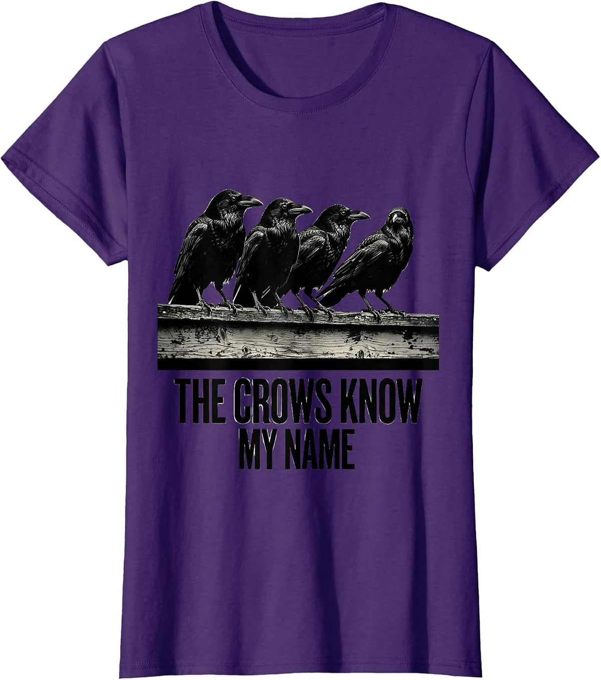Women's The Crows Know My Name Dark Humor Crow Lover Gothic Bird Pun T-Shirt - Purple