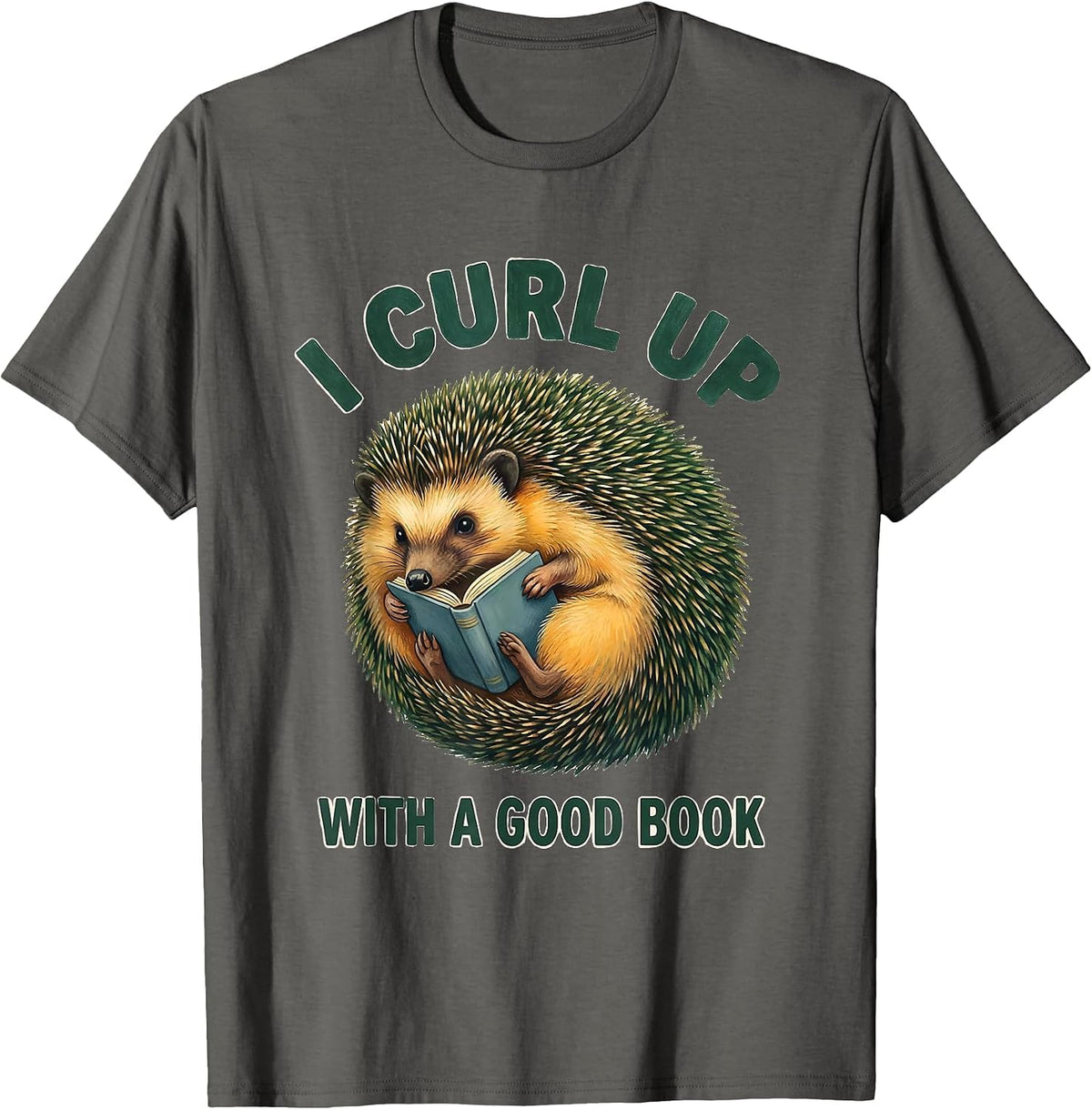 Men's I Curl Up With A Good Book Cute Hedgehog Book Lover Gift T-Shirt - Asphalt Grey