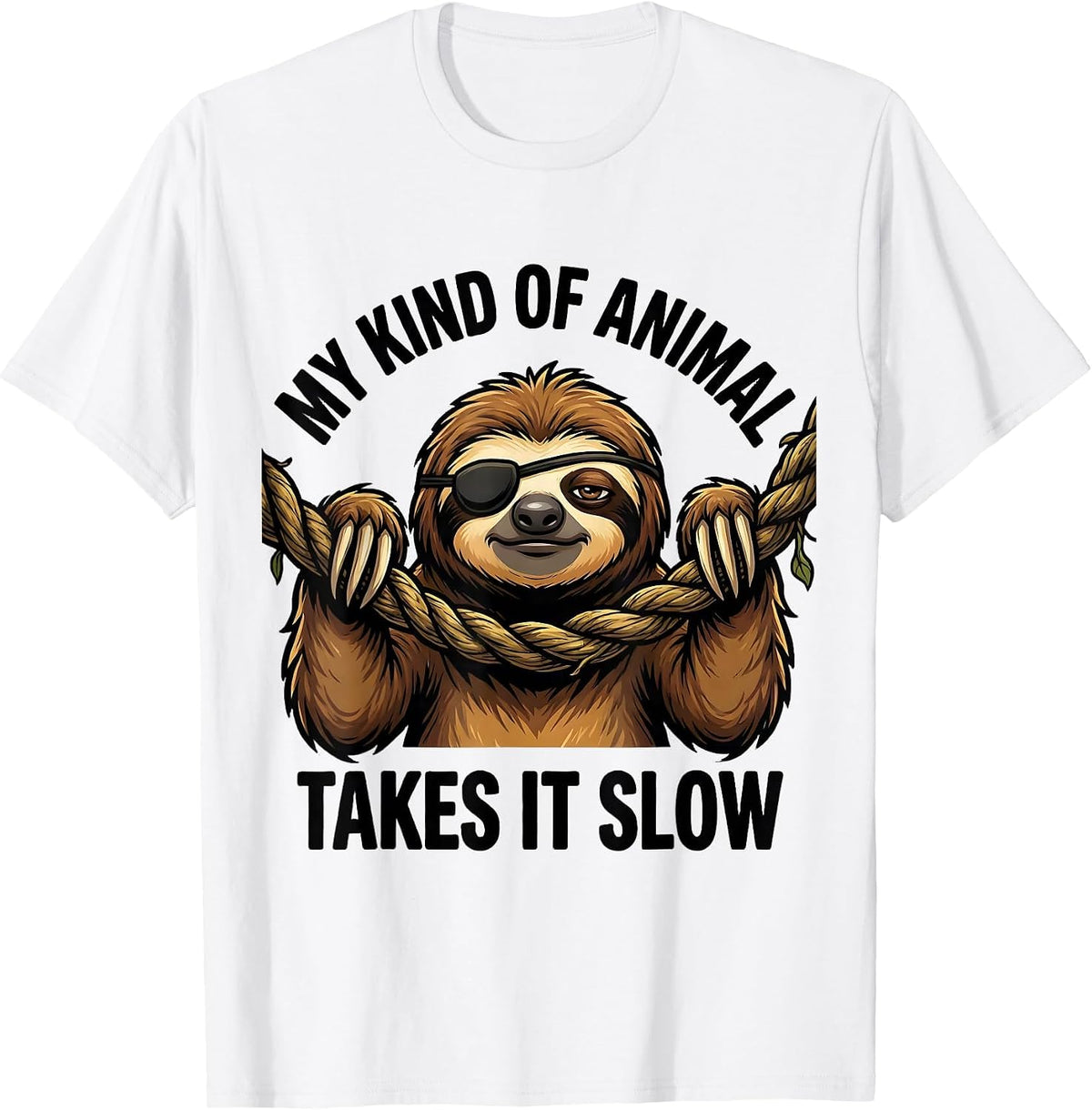 Men's My Kind Of Animal Takes It Slow Funny Sloth Lover Humor T-Shirt - White