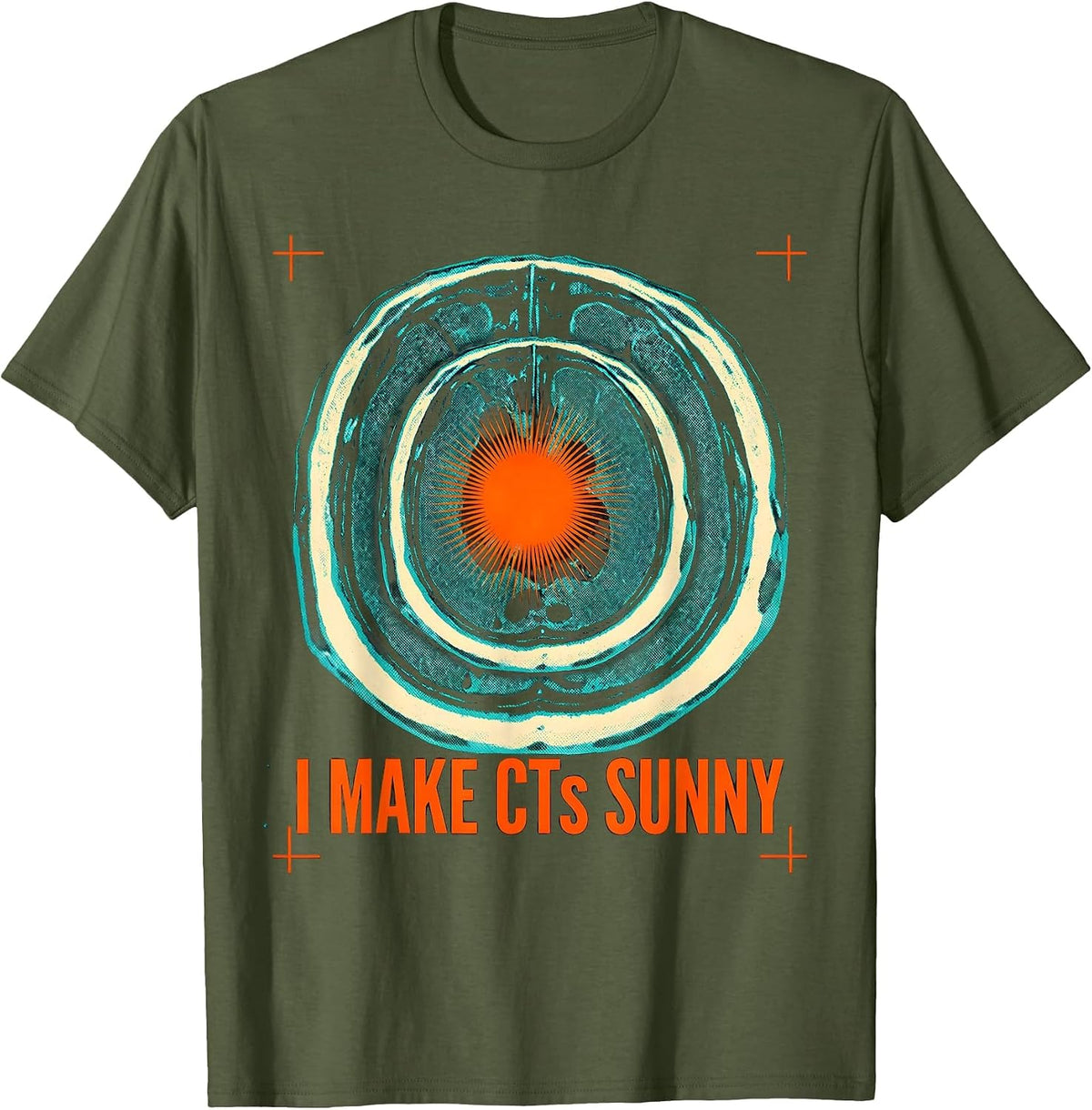Men's I Make CTs Sunny Risograph Radiology Tech Gift T-Shirt - Olive Green