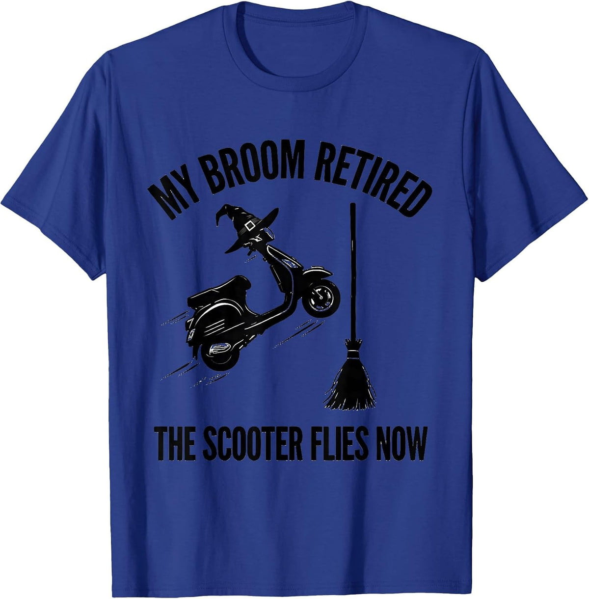 Men's My Broom Retired, The Scooter Flies Now Halloween T-Shirt - Royal Blue