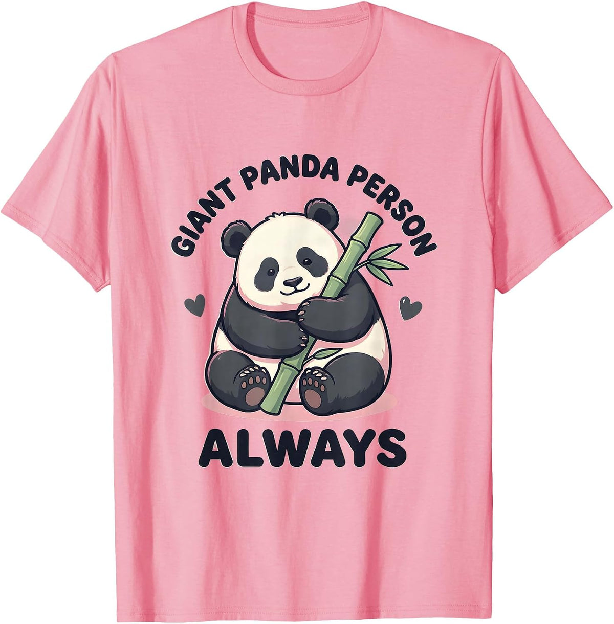 Men's Giant Panda Person, Always Cute Kawaii Panda Lover Gift T-Shirt - Pink