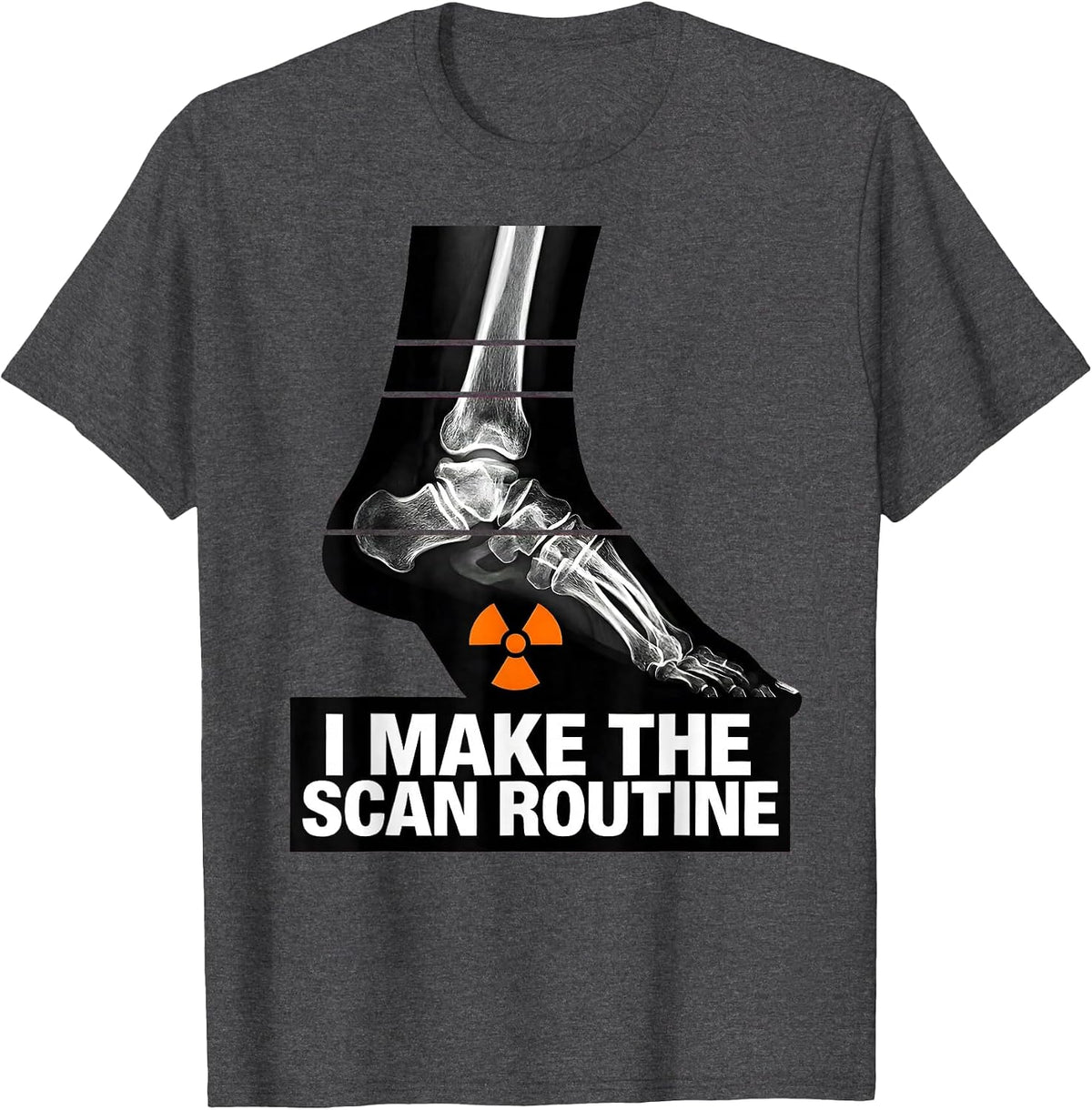 I Make The Scan Routine Brutalist Radiology Tech Humor T-Shirt - Dark Heather Grey