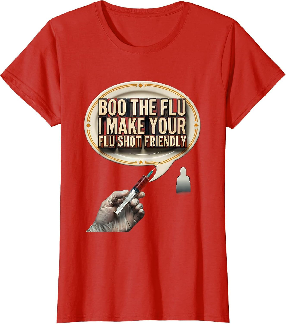 Boo the Flu, I Make Your Flu Shot Friendly Funny Nurse T-Shirt - Red