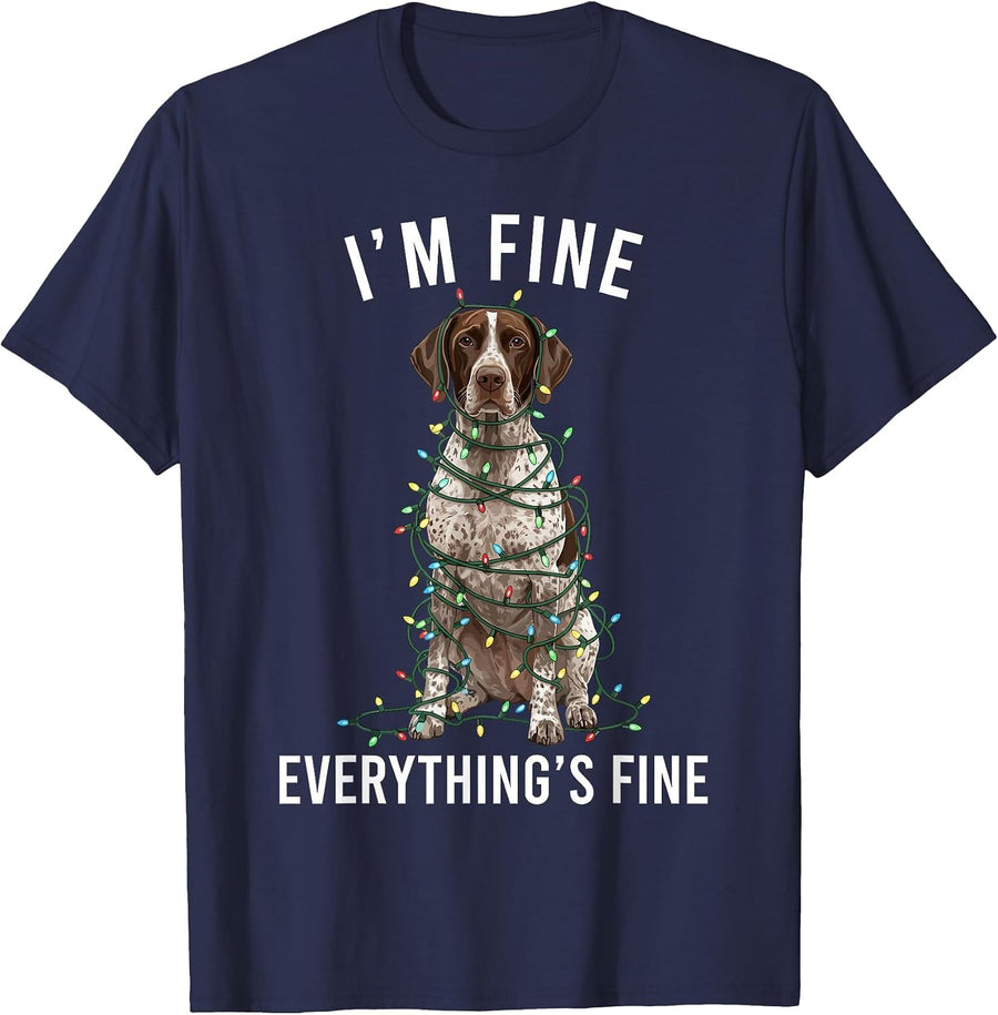 German Shorthaired Pointer I'm Fine Everything is Fine T-Shirt - Navy Blue