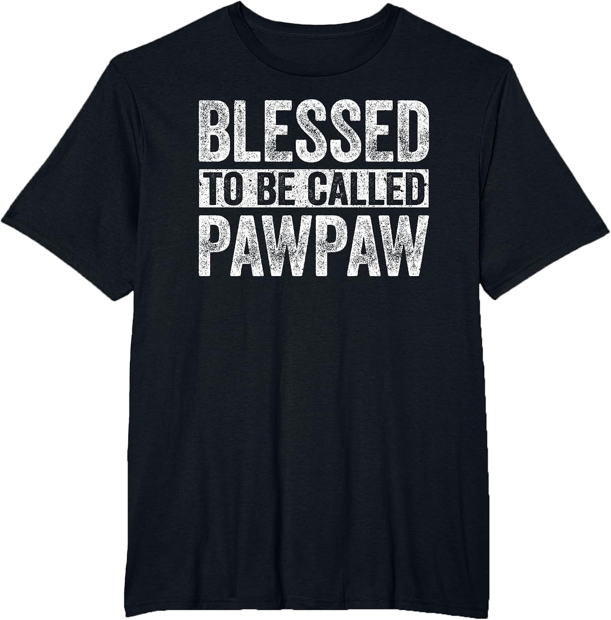 Blessed to Be Called Pawpaw Shirt Men Fathers Day T-Shirt - Black