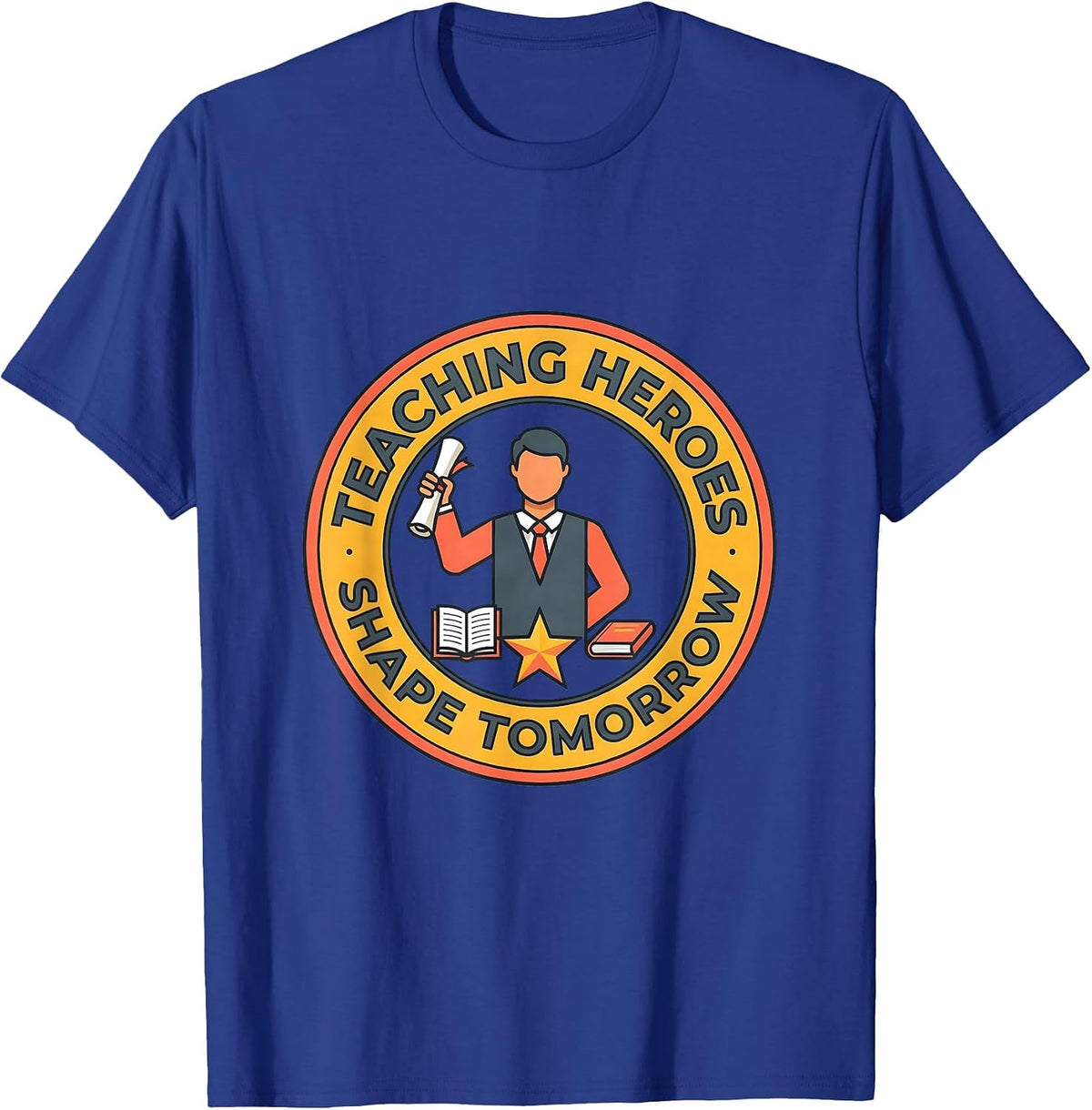 Men's Teaching Heroes Shape Tomorrow Labor Day Design T-Shirt - Royal Blue