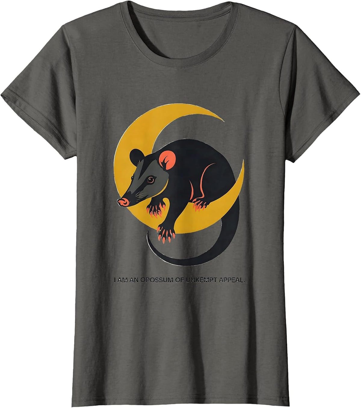 Women's I Am An Opossum Of Unkempt Appeal Funny Animal Meme T-Shirt - Asphalt Grey