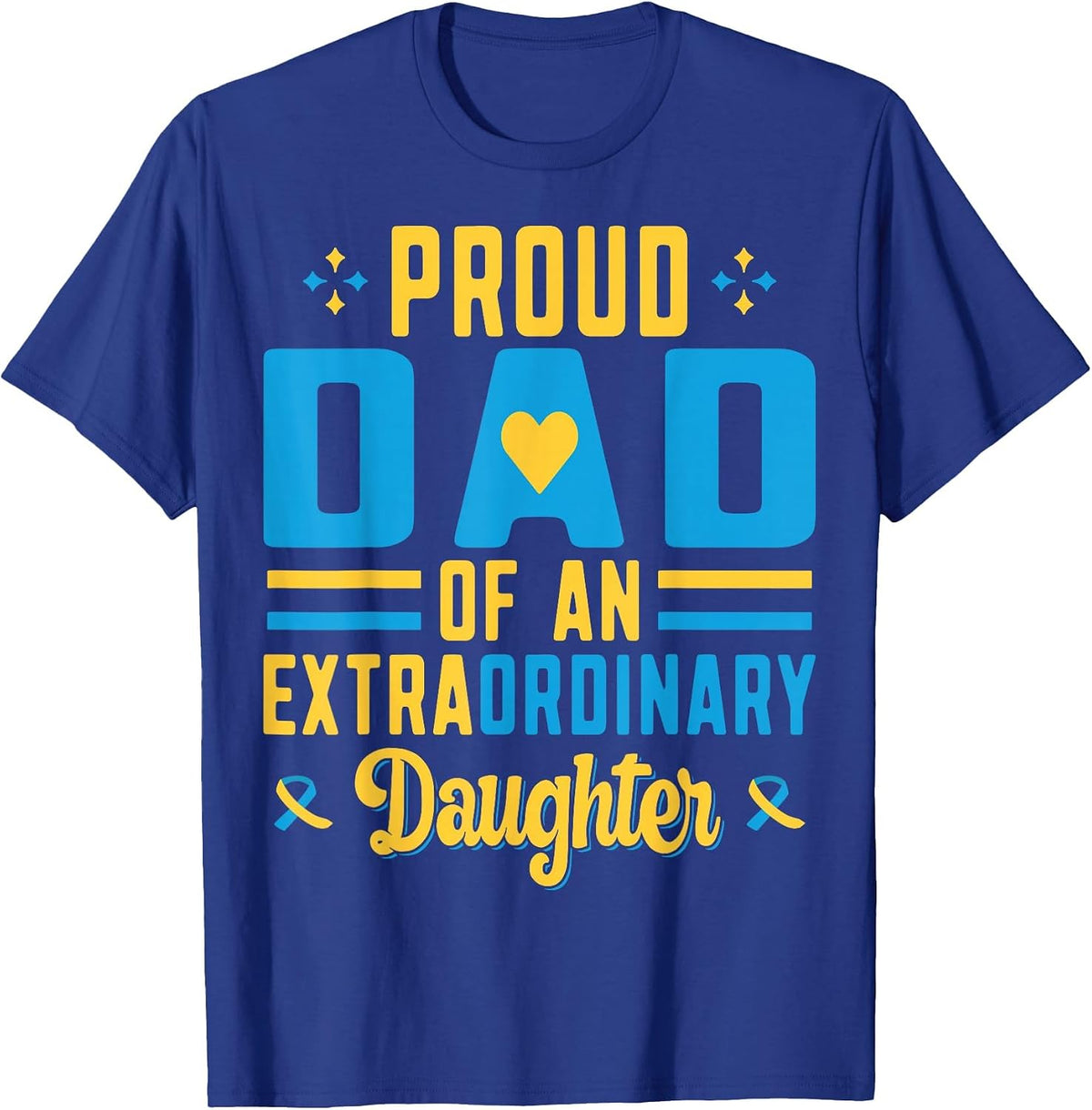 Stolzer Papa Extraordinary Daughter T-Shirt - Royal Blue