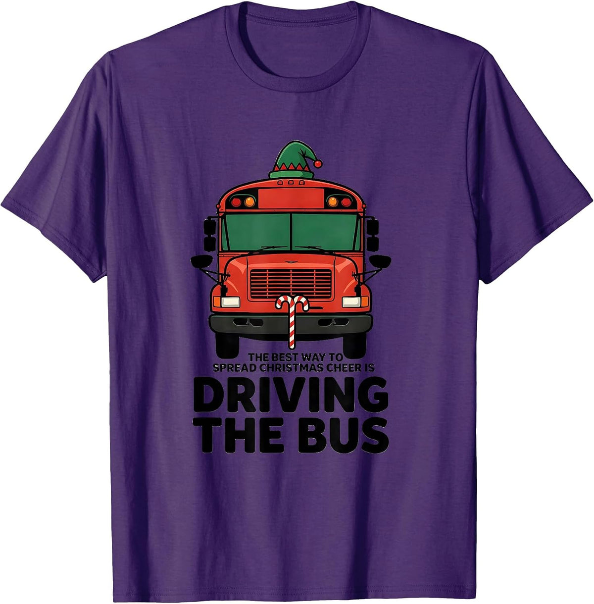 The Best Way To Spread Christmas Cheer Is Driving The Bus T-Shirt - Purple