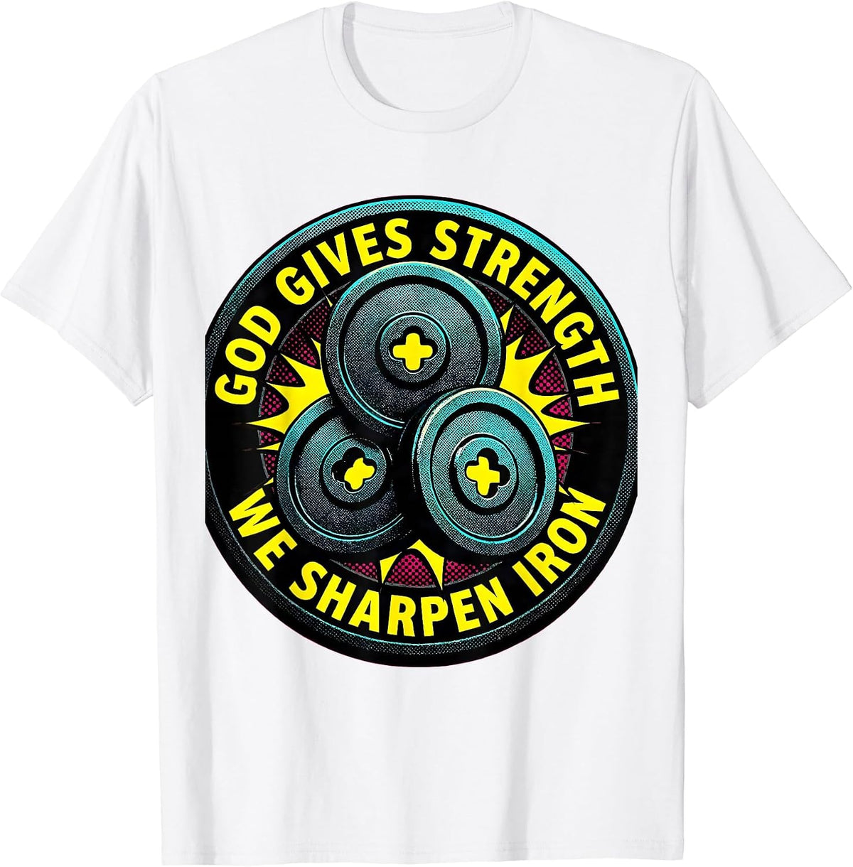 Men's God Gives Strength We Sharpen Iron Pop Art Christian Men Gym T-Shirt - White