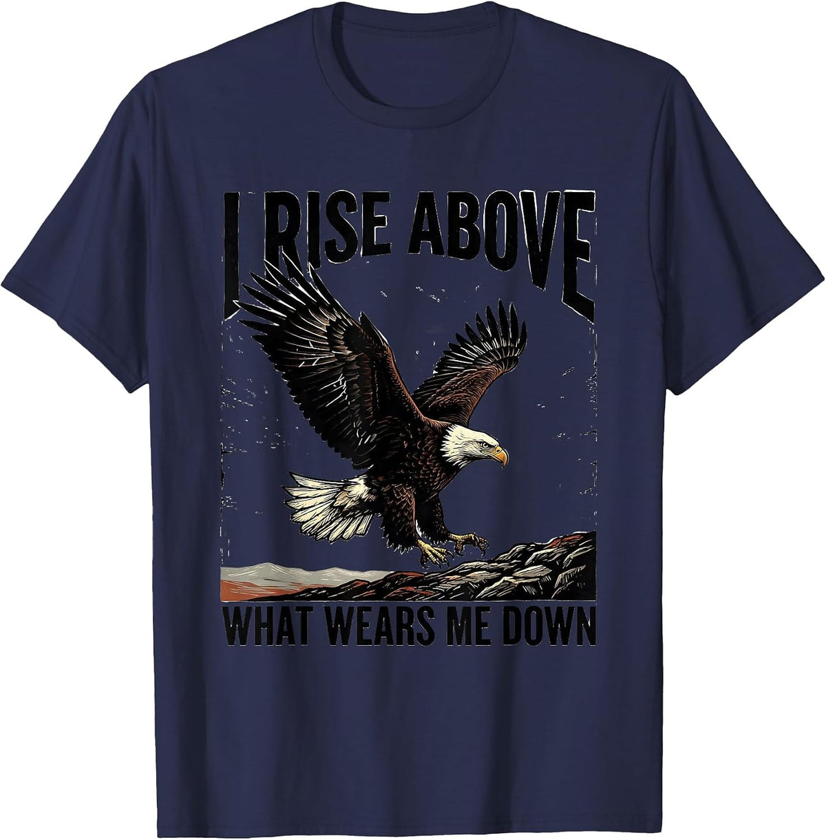 I Rise Above What Wears Me Down Linocut Eagle Wildlife Art T-Shirt - Navy Blue