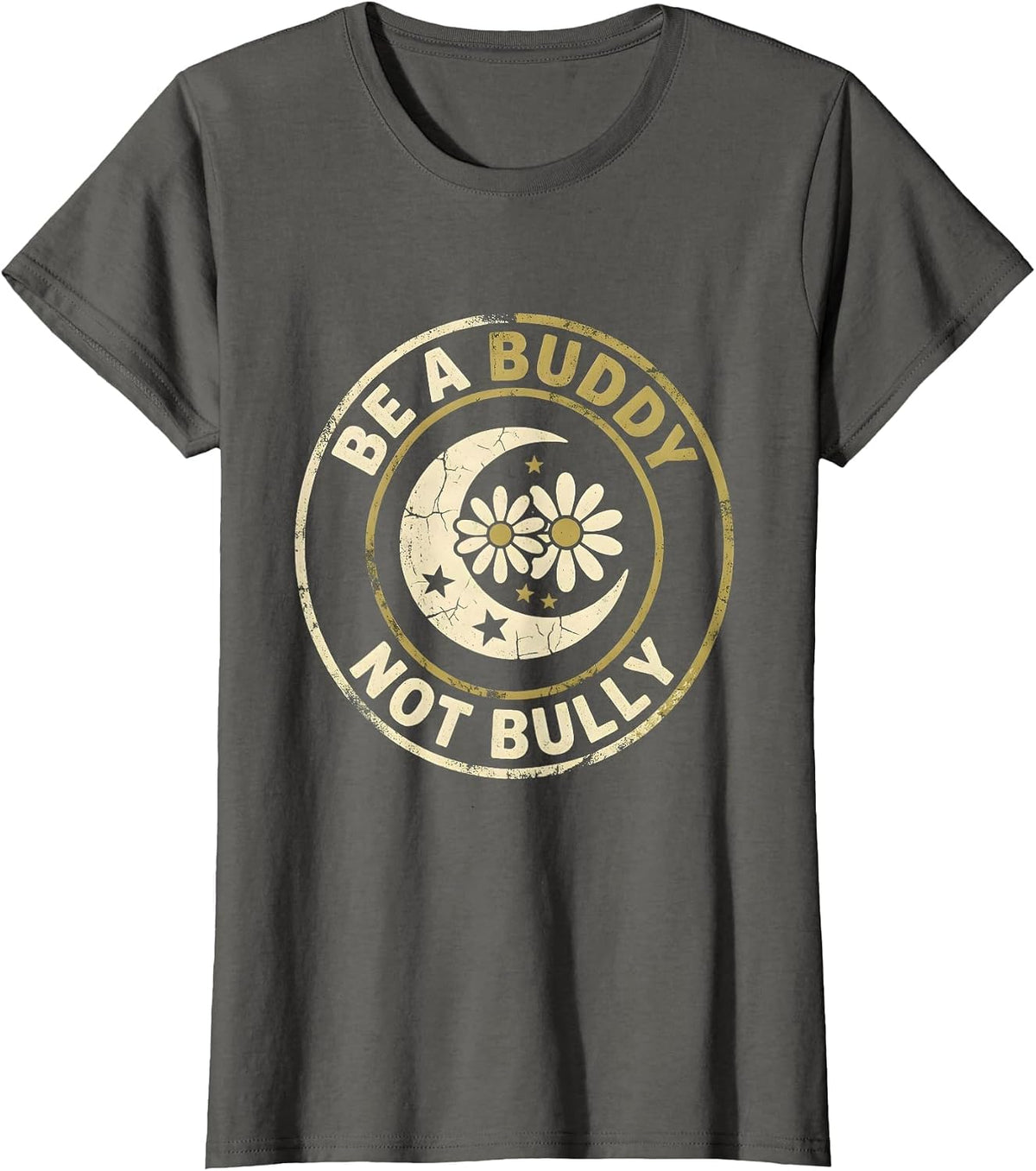 Women's Be a Buddy Not a Bully Anti-Bullying Design T-Shirt - Asphalt Grey