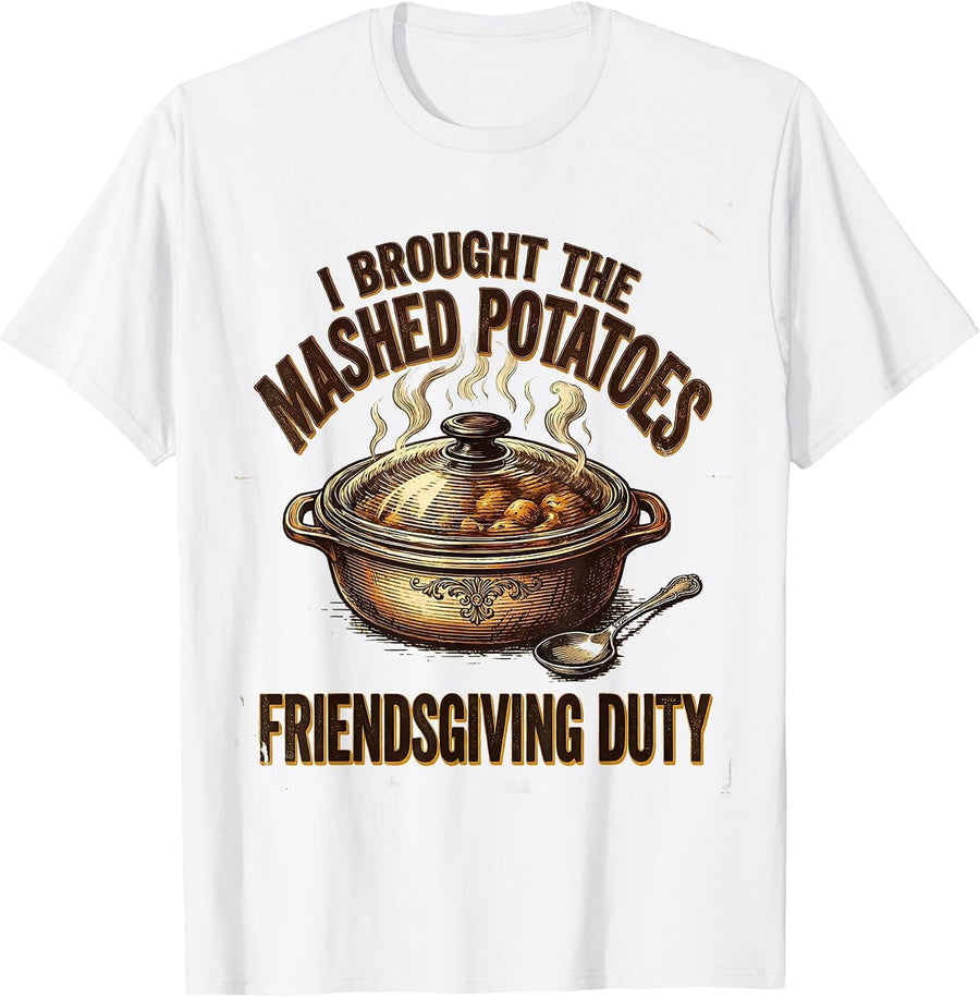Men's I Brought The Mashed Potatoes Friendsgiving Duty Vintage T-Shirt - White