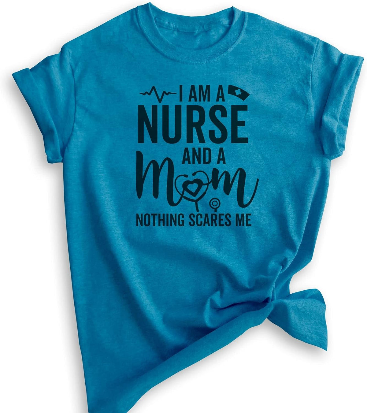 I Am A Mom and A Nurse Shirt, Unisex Women's Tee, RN Mom Nurse Tee - Heather Blue
