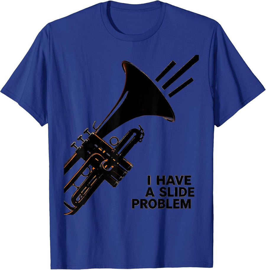 I Have A Slide Problem Funny Trombone Brass Player Band T-Shirt - Royal Blue
