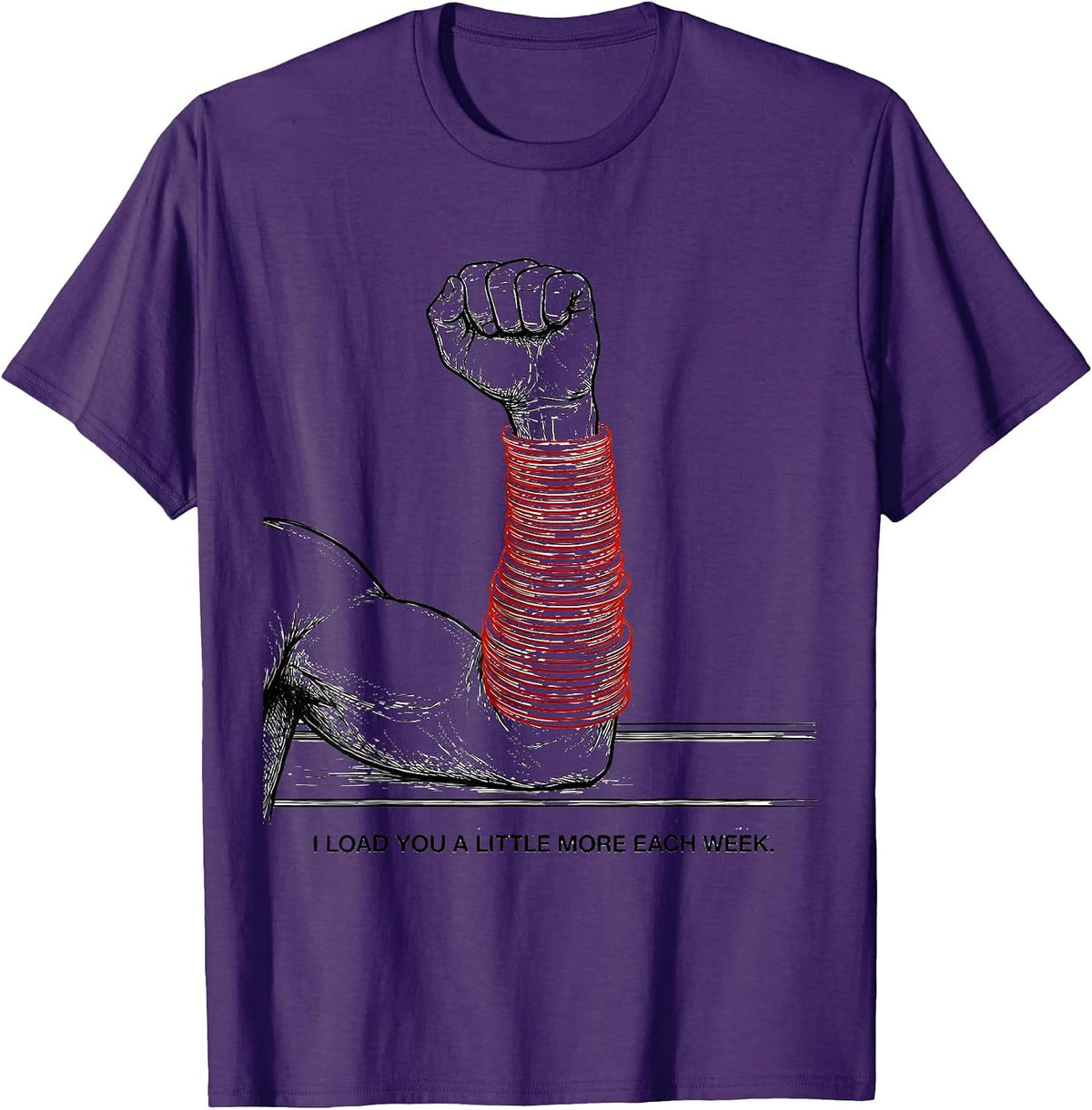 I Load You A Little More Each Week Funny Physical Therapist T-Shirt - Purple