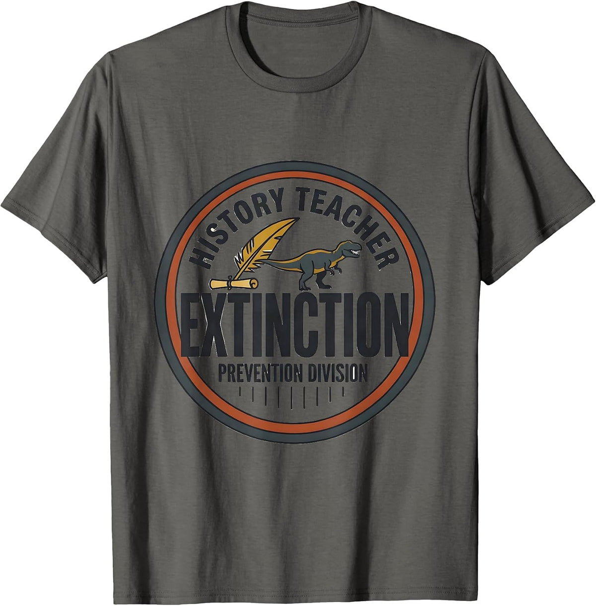 Men's History Teacher, Extinction Prevention Division Teacher T-Shirt - Asphalt Grey