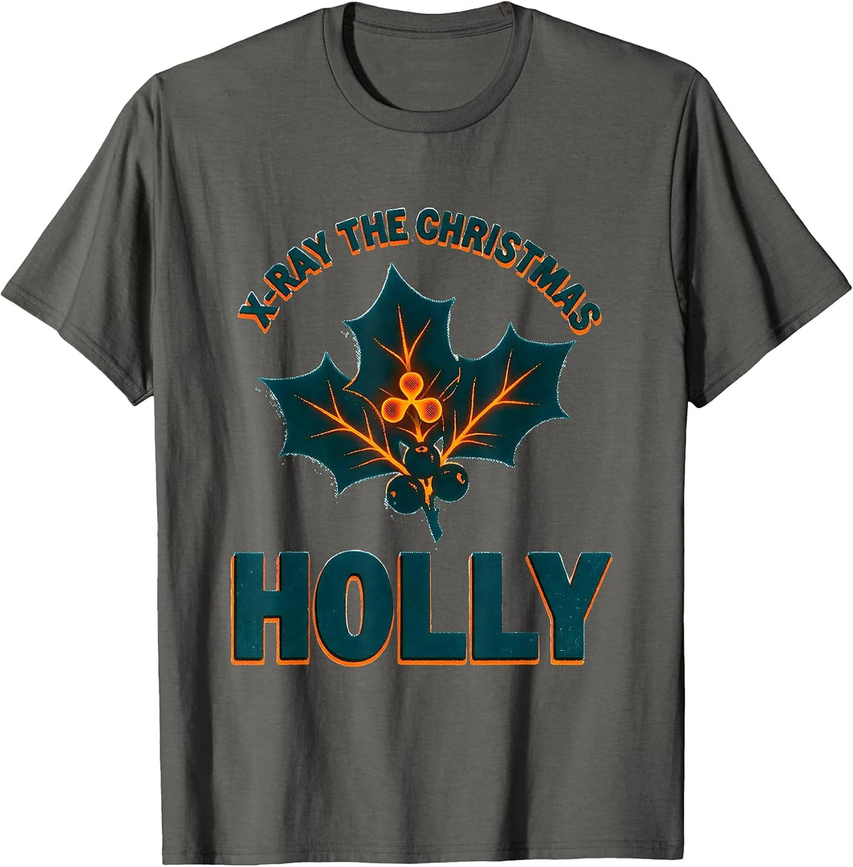 X-Ray The Christmas Holly Radiology Tech Humor Holiday T-Shirt - Asphalt Grey