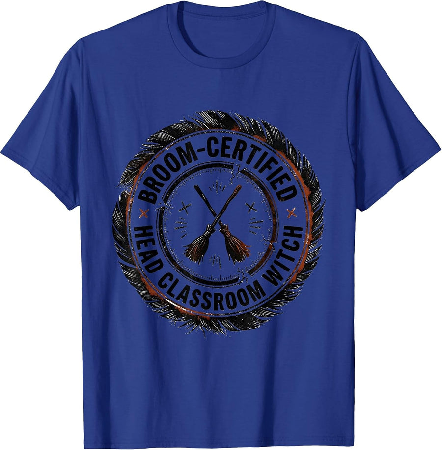 Broom-Certified Head Classroom Witch Funny Teacher Halloween T-Shirt - Royal Blue