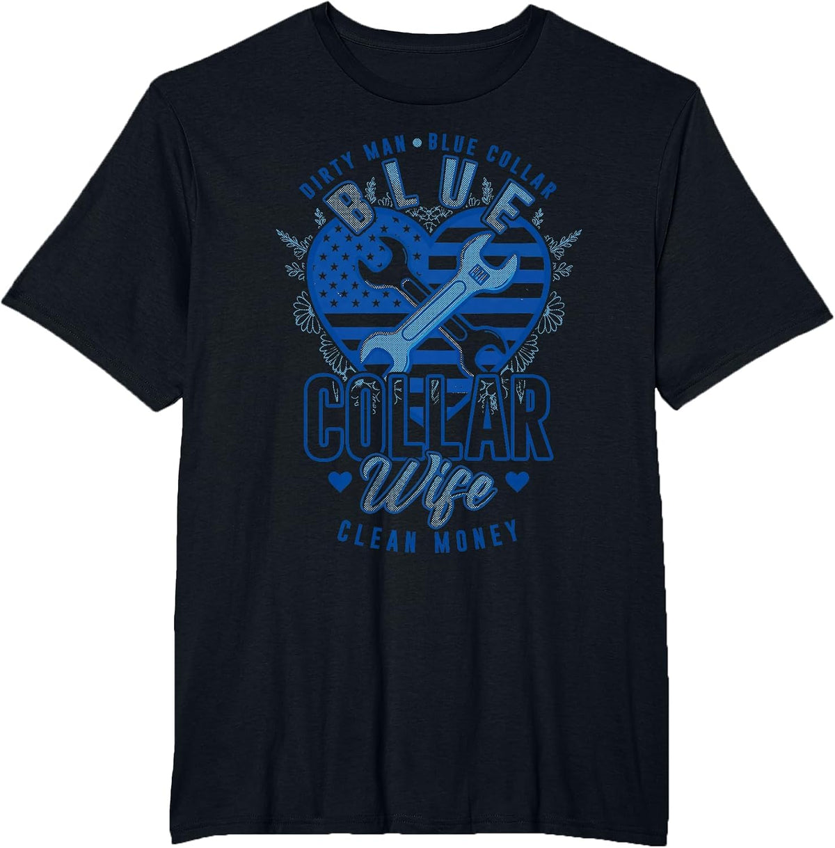 Blue Collar Wife Hard Work Construction Labor Worker T-Shirt - Black
