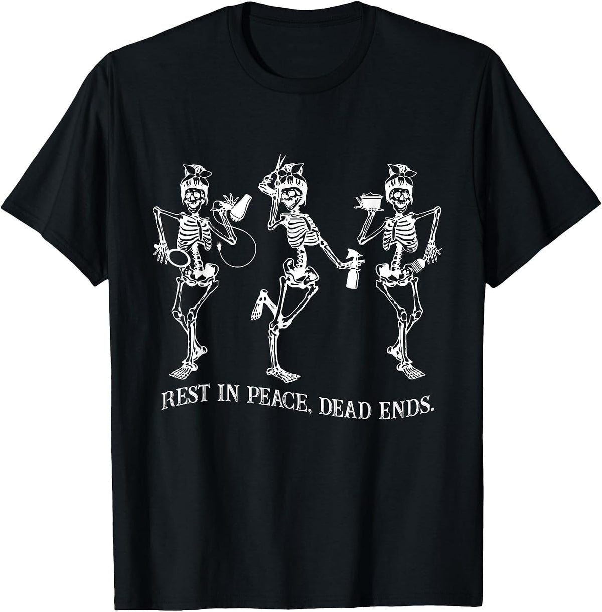 Dancing Skeleton Peace Dead Ends Hairstylist Halloween T-Shirt - Black