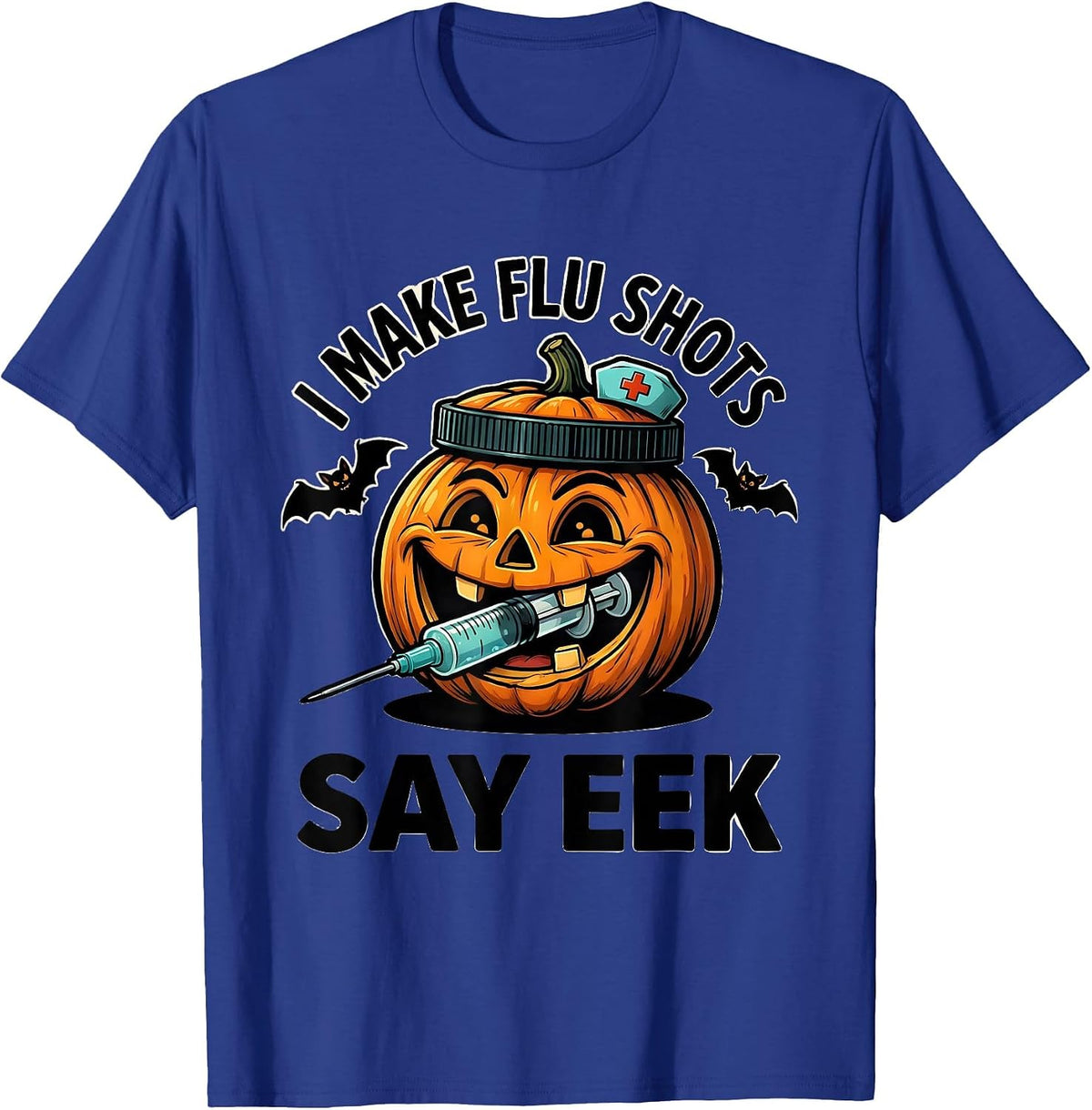 Men's I Make Flu Shots Say Eek Funny Nurse Ghost Halloween Vaccine T-Shirt - Royal Blue
