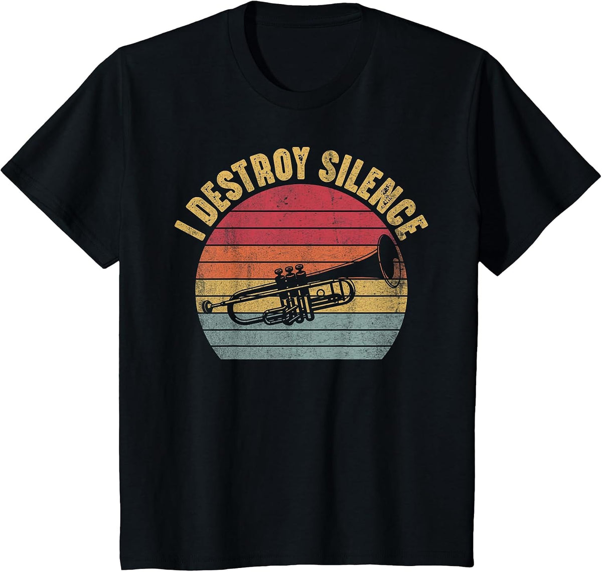 I Destroy Silence Trumpet Marching Band Trumpet Player T-Shirt - Black