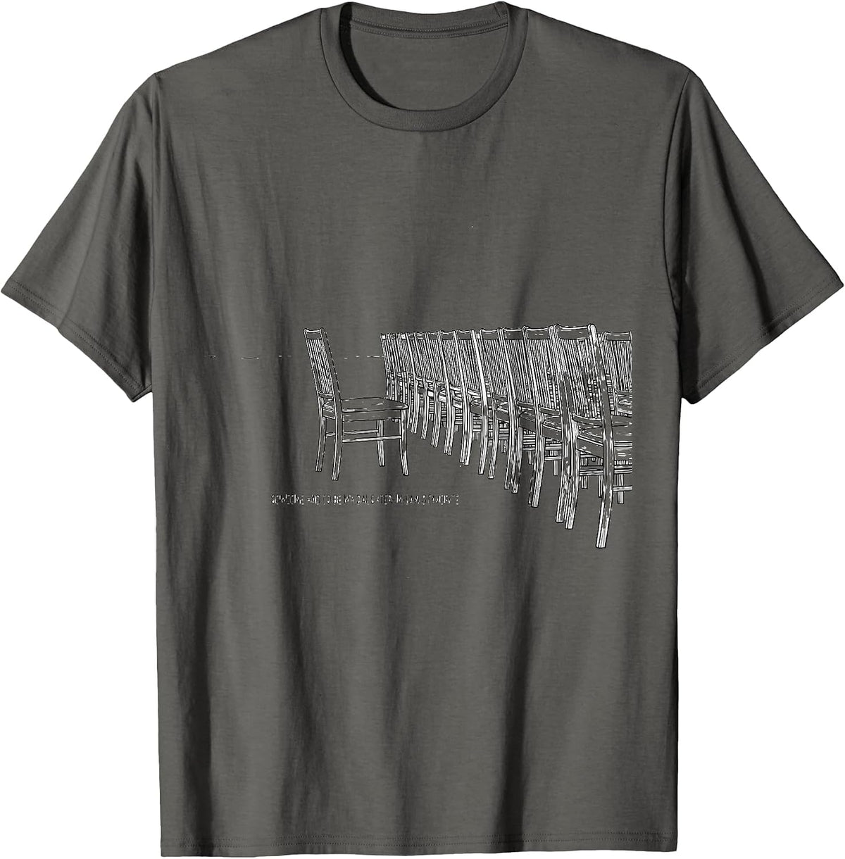 Someone Had To Be My Daughter-In-Law's Favorite Funny T-Shirt - Asphalt Grey