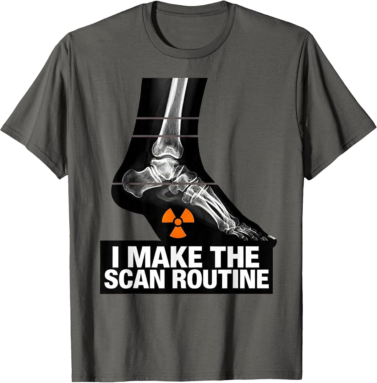 I Make The Scan Routine Brutalist Radiology Tech Humor T-Shirt - Asphalt Grey
