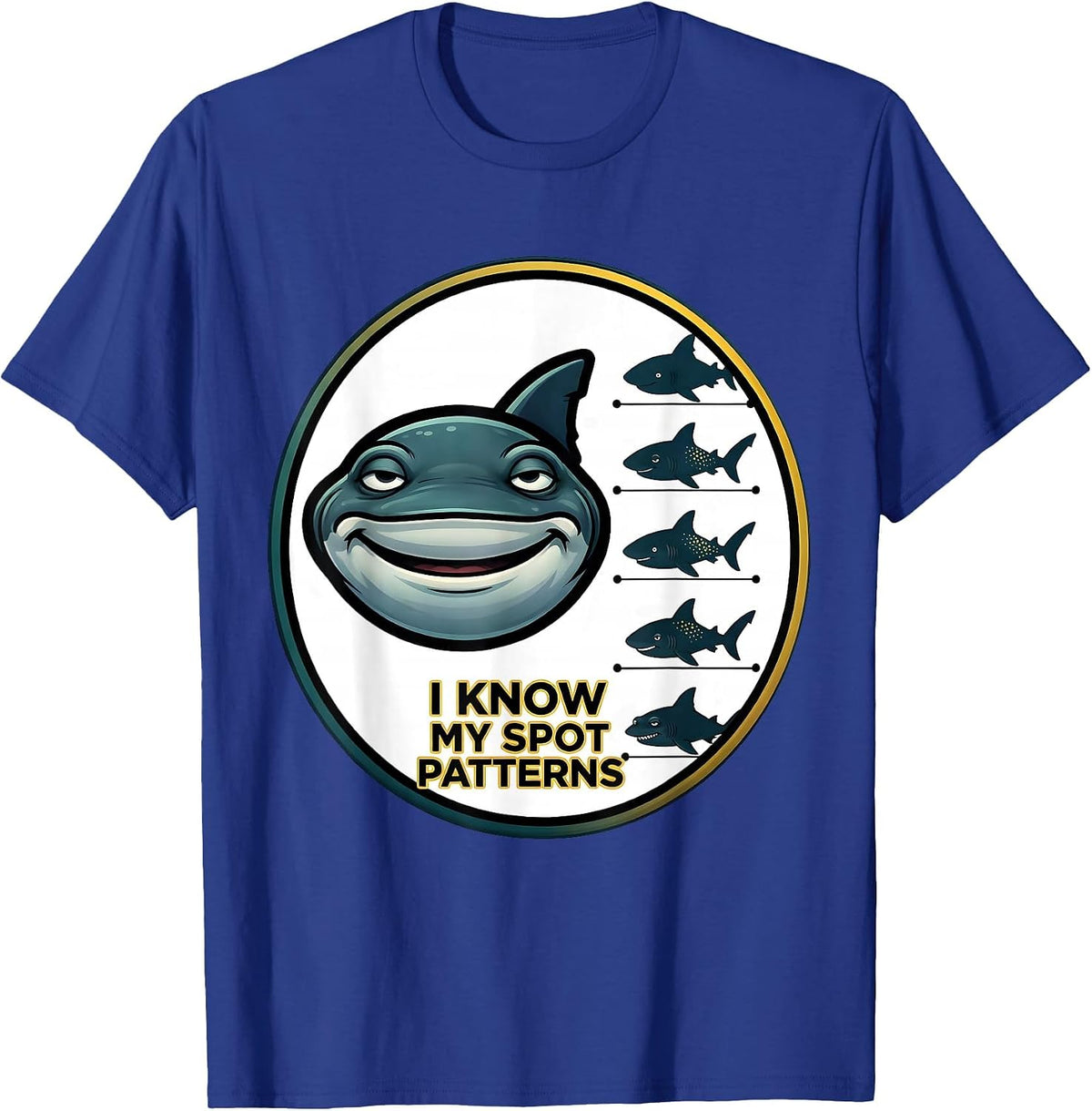 Men's I Know My Spot Patterns Funny Whale Shark Ocean Animal Lover T-Shirt - Royal Blue