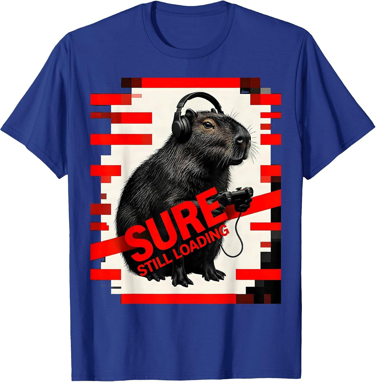 Men's Sure, Still Loading New Wave Gamer Capybara Meme Humor T-Shirt - Royal Blue