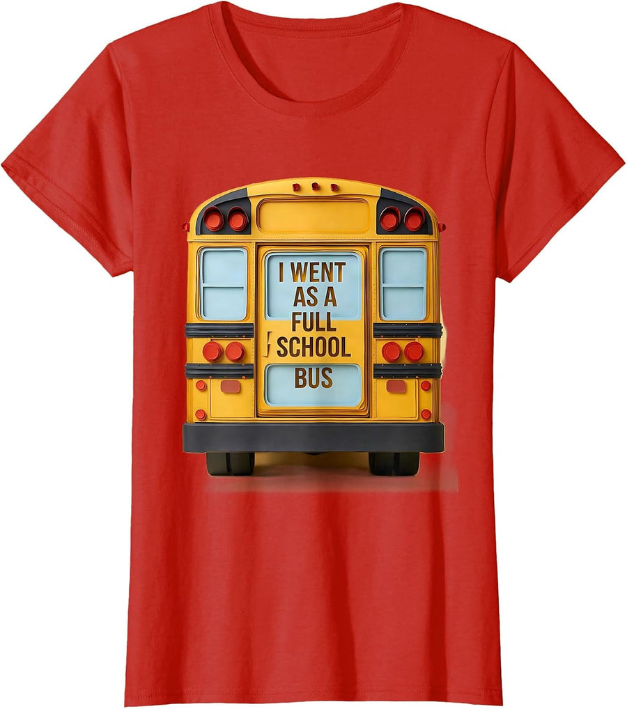 Women's I Went As A Full School Bus Funny Halloween Costume Bus T-Shirt - Red