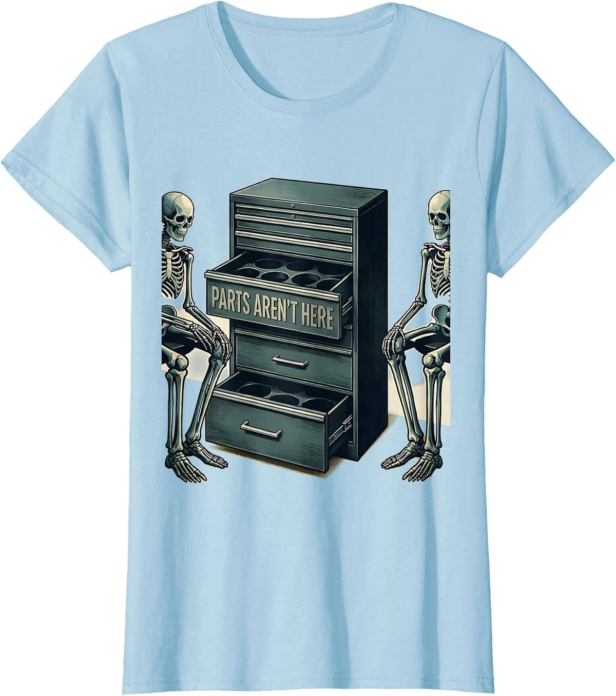 Women's PARTS AREN'T HERE Funny Mechanic Skeleton Auto Repair Life T-Shirt - Baby Blue